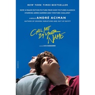 Call Me by Your Name : A Novel Paperback by André Aciman