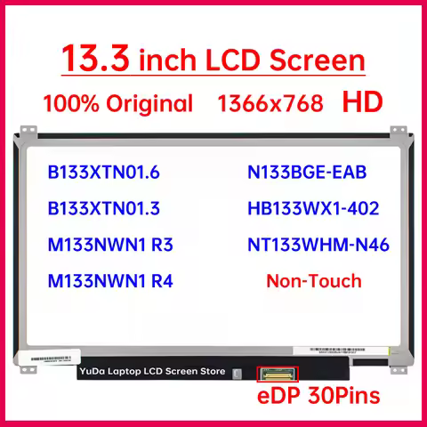 13.3 Inch HD Laptop LCD Screen B133XTN01.6 B133XTN01.3 N133BGE-EAB M133NWN1 R3/R4 NT133WHM-N46 HB133