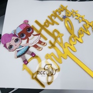 Cake Topper Hiasan Kue Happy Birthday Ulang Tahun Acrylic Lol Surprise