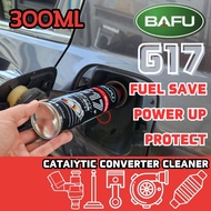 BAFU G17 300ML - PETROL CATALYTIC CONVERTER CLEANER INJECTOR ,VALVE,FUEL ADDITIVE & FUEL SYSTEM