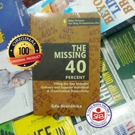 The Missing 40 Percent - Gde Suardhika