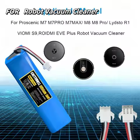 Li-ion Battery ,for Proscenic M7Pro/M7Max/M8Pro–14.4V 9800mAh ,FOR Lydsto R1, VIOMI S9,ROIDMI EVE Pl