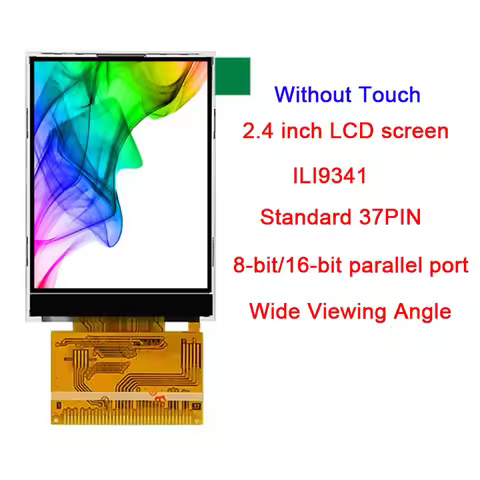 2.4 Inch 37PIN TFT LCD Screen Panel ILI9341 Drive IC 240(RGB)*320 8-bit/16-bit Parallel Port Interfa