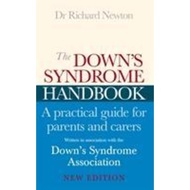 The Down's Syndrome Handbook : The Practical Handbook for Parents by Downs Syndrome Association (UK 
