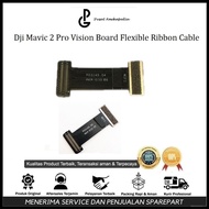 Dji Mavic 2 Pro Vision Board Flexible Ribbon Cable - Mavic 2 Zoom