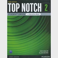 Top Notch 3/e (2) Student’s Book and Interactive eBook with Digital Resources &amp; App 作者：Allen Ascher,Joan Saslow