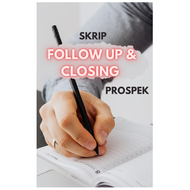 Skrip Follow Up & Closing Prospek