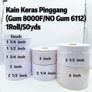 1Roll 50yds (Gum8000F/No Gum6112) Kain Keras Pinggang/Pengeras Kain Bakrum/Kain Keras Langsir Bakrum