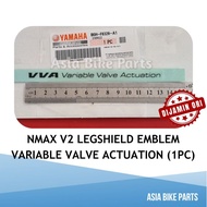 Yamaha Original NMAX V2 Legshield Emblem VVA Variable Valve Actuation - B6H-F8328-A1