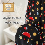 Kain Rayon Viscose Motif Fruits