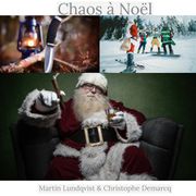 Chaos à Noël Martin Lundqvist