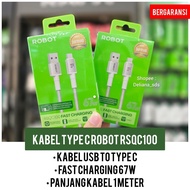 Robot RSQC100 Type C Cable Fast Charging 67W 1 Meter Official 1 Year Warranty Robot RSQC100 Type C C