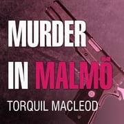 Murder in Malmö Torquil MacLeod