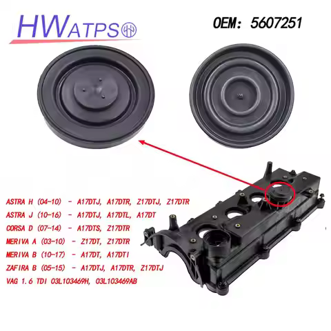 5607251 Engine PCV Valve Cover Membrane For Astra H (04-10) – A17DTJ, A17DTR, Z17DTJ, Z17DTR Astra J
