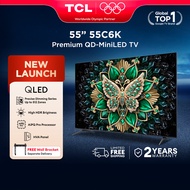 New TCL C6K Premium QD-MiniLED TV - 55/65/75/85/98 inch (QLED Pro AiPQ Pro Dolby Vision (Atmos) T-Sc