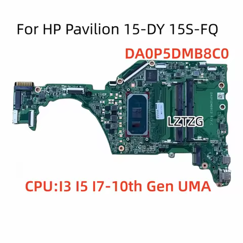 DA0P5DMB8C0 For HP Pavilion 15-DY 15S-FQ Laptop Motherboard CPU I3-1005G1 I5-1035G1 I7-1065G7 UMA 10