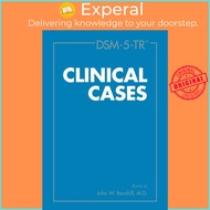 DSM-5-TR (R) Clinical Cases by John W., MD Barnhill (UK edition, paperback)