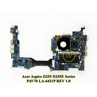 Acer Aspire D255 D255E PAV70 LA-6421P Series Laptop Motherboard Mainboard