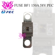 Fuse 150A 58V DC - Small BF1 For Forklift PEC Sparepart Forklift Fuses