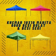 KHEMAH 10X10 MAHITA 600D BESI BULAT DAN SEGI / KANOPI MUDAH ALIH KANVAS TEBAL