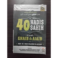 40 HADIS SAHIH — KISAH GHAIB & AJAIB