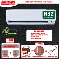 ACSON AIR COND NON-INVERTER AVO SERIES 1.5HP R32 [ SELANGOR STATE ONLY ]