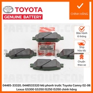 [Genuine]04465-33320 Front brake pads Toyota Camry 02-06 Lexus GS300 GS350 IS250 IS350