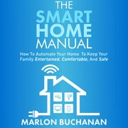 Smart Home Manual, The Marlon Buchanan