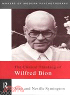 28278.The Clinical Thinking of Wilfred Bion