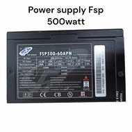 Power supply 500 watt Fsp BARU