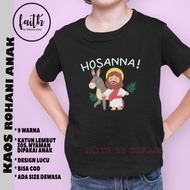 KAOS ROHANI KRISTEN ANAK / BAJU ROHANI ANAK PASKAH/ DEKAOS 2680 HOSANA