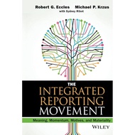 [BnB] USED The Integrated Reporting Movement: Meaning, Momentum, Motives, and Materiality by Robert 