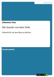 Die Synode von Sutri 1046 Johannes Voss