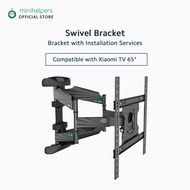 Swivel Mounting with Installation: 65" (Swivel Bracket Compatible for Xiaomi TV Only)