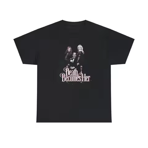 Death Becomes Her Heavy Cotton T Shirt Meryl Streep Goldie Hawn Bruce Willis
