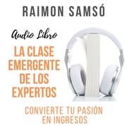 La Clase Emergente de los Expertos Raimon Samsó