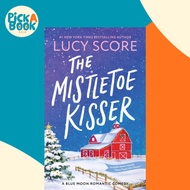 The Mistletoe Kisser (Blue Moon #8) by Lucy Score (US edition, paperback)