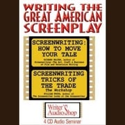 Writing the Great American Screenplay Richard Walter