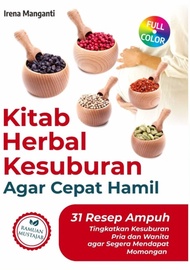 Kitab Herbal Kesuburan Agar Cepat Hamil : 31 Resep Ampuh Kit