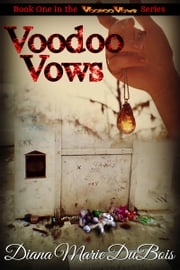 Voodoo Vows Diana Marie DuBois