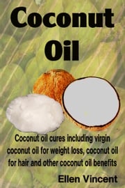 Coconut Oil Ellen Vincent