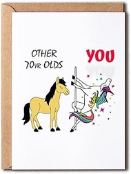 Other 70Yr Olds You - 70Th Birthday Card - Dancing Unicorn Birthday - Hilarious 70Th Birthday Card -
