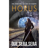 Horus ~ Que Sera Sera