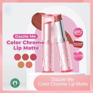 Dazzle Me Color Chrome Lip Matte - Lipstick Lip Matte Lip Color Dazzle Me Original BPOM