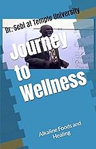 Journey to Wellness: Alkaline Foods and Healing