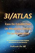 3I/ATLAS Caso De Estudio Para Un Momento Umbral De La Humanidad: De Anomalía Espacial A Primer Conta