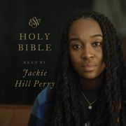 ESV Audio Bible, Read by Jackie Hill Perry Crossway Books