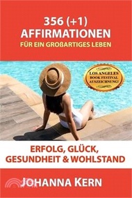 8629.365 (+1) Affirmationen für ein großartiges Leben: Erfolg, Glück, Gesundheit und Wohlstand