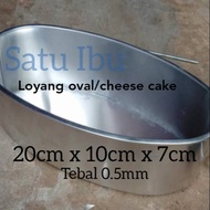 Oval/cheese CAKE PAN SIZE 20X10X7 0.5MM THICK
