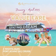 [Resorts World Cruises] [NEW SEASON] [The Palace] [Value Fare] 2 Nights Port Klang (KL) Cruise (Sun) onboard Genting Dream (Jan to Apr 2025 Sailings)